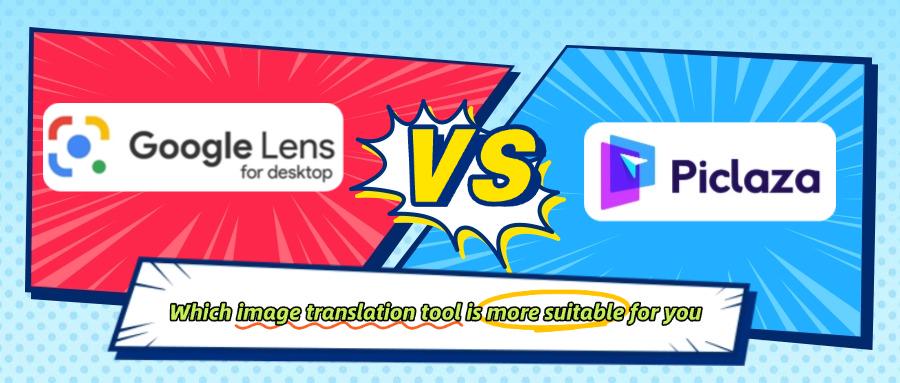 Cover image for Google Lens vs Piclaza Image Translate: Which Image Translation Tool Is More suitable for You?